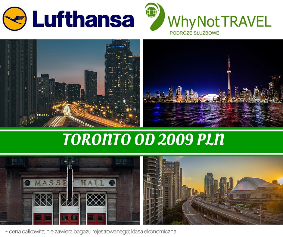 Leć z Lufthansą do Toronto. Bilety lotnicze zaczynają się już od 2009 PLN! 