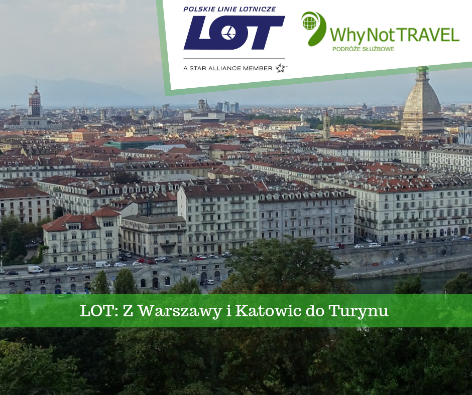 LOT: Z Warszawy i Katowic do Turynu