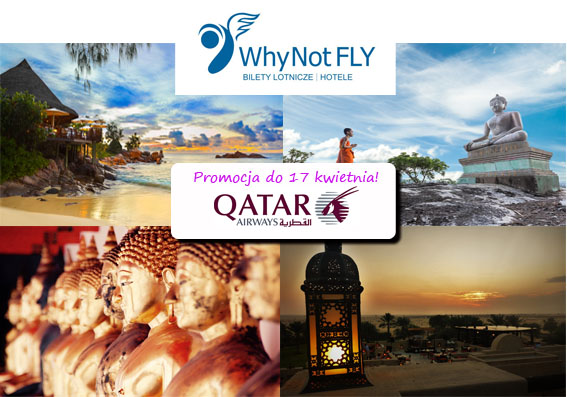 Promocja Qatar Airways na egzotyczne kierunki do 17 kwietnia!